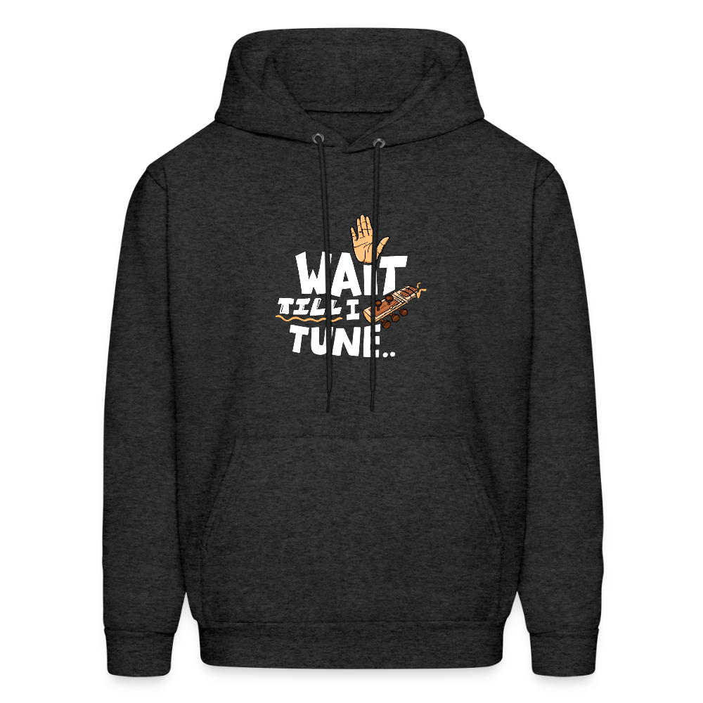 Wait till I tune ~ Sitar | Men's Hoodie - charcoal grey