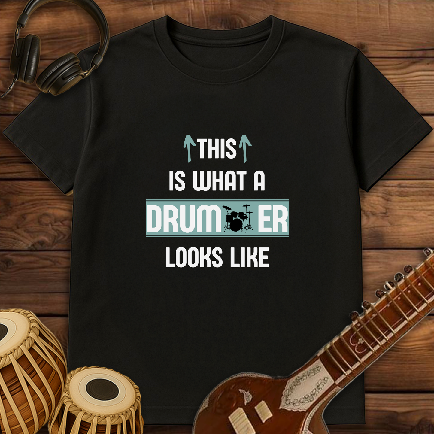 This is what a Drummer looks like | Unisex T-shirt