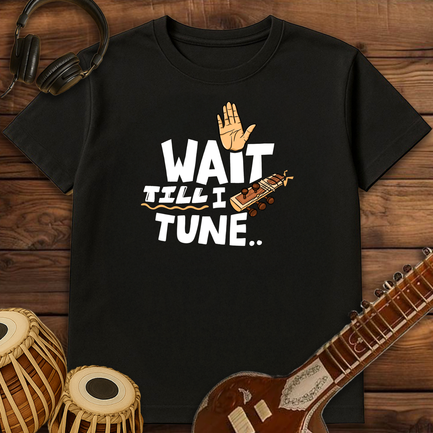 Wait till I tune ~ Sitar | Unisex T-Shirt