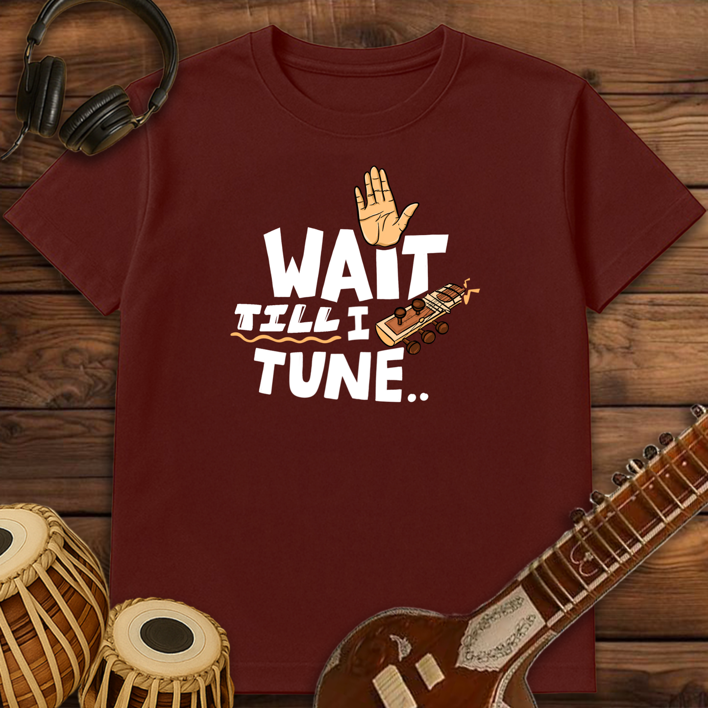 Wait till I tune ~ Sitar | Unisex T-Shirt