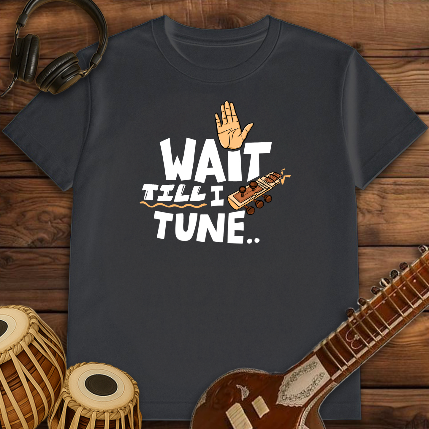 Wait till I tune ~ Sitar | Unisex T-Shirt